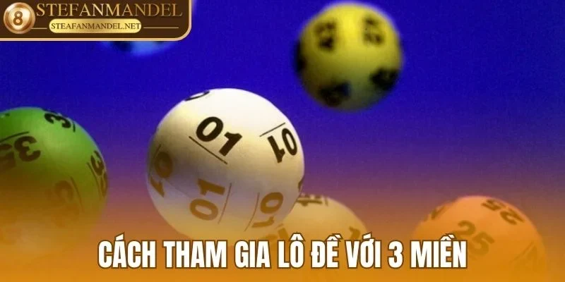 Cách Cá Cược Lô Đề Đơn Giản, Làm Giàu Nhanh Chóng 2 Cách tham gia lô đề với 3 miền