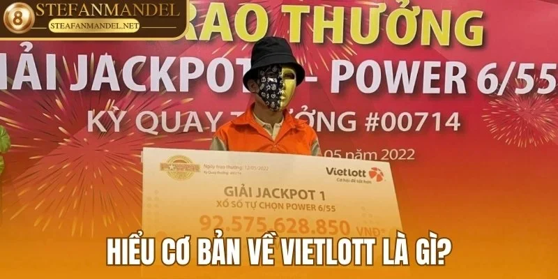 Vietlott Là Gì? Chơi Số Tự Chọn Với Tiền Thưởng Cực Khủng 1 Hiểu cơ bản về Vietlott là gì?